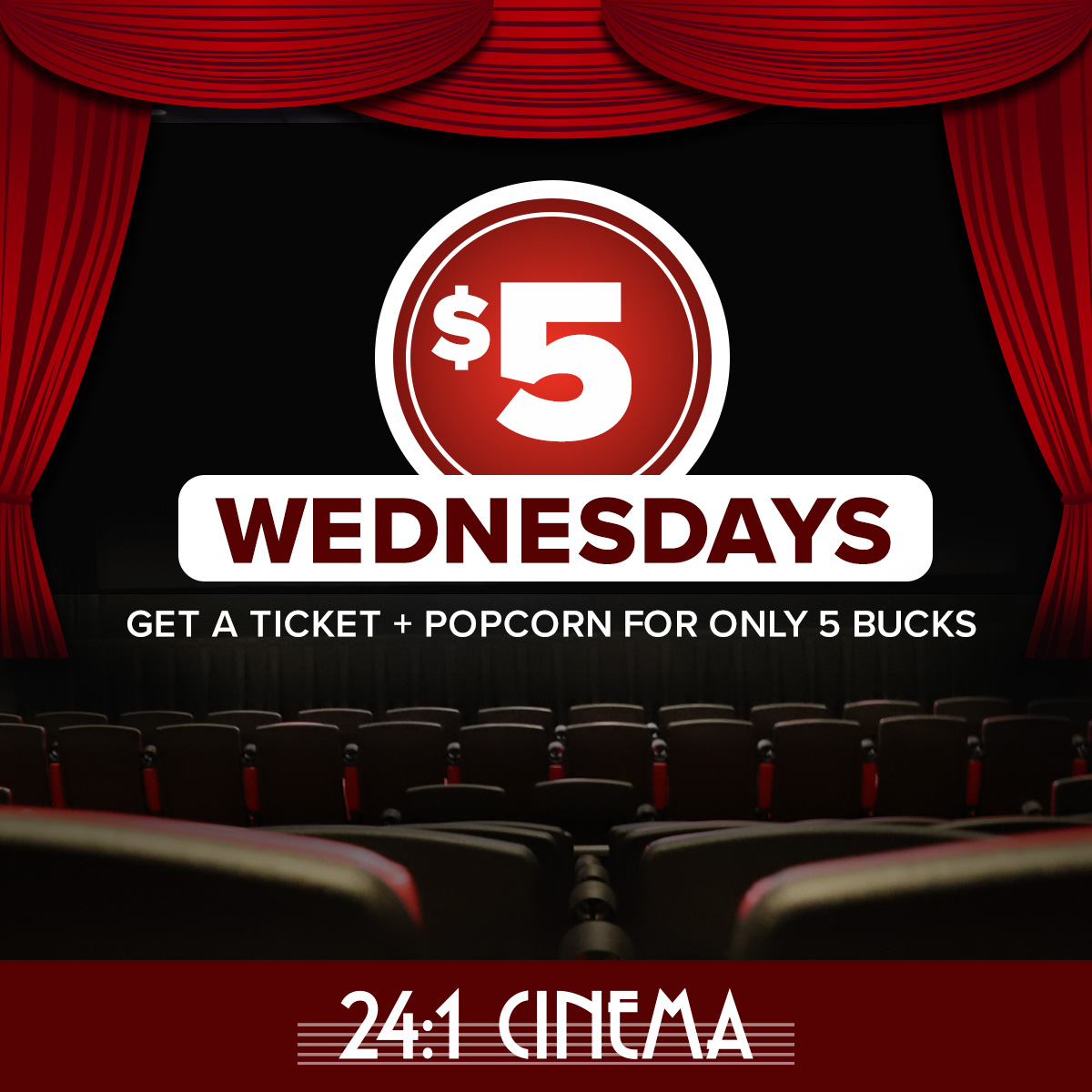 $5 Wednesdays at the 24:1 Cinema